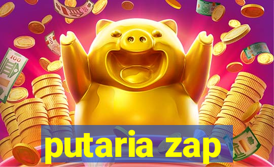 putaria zap